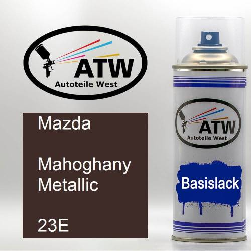 Mazda, Mahoghany Metallic, 23E: 400ml Sprühdose, von ATW Autoteile West.